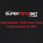 sportotobet 1945 kapandı mı?