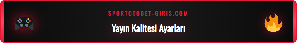 Sportotobet canlı yayın platformuna erişim için gereken adımlar.