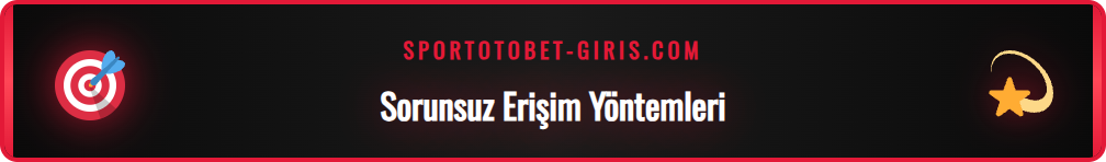Sportotobet güncel giriş adresi için kullanılan farklı yöntemler.