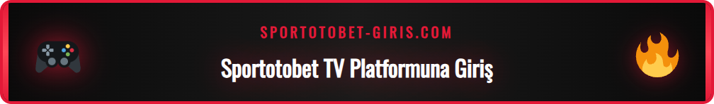 Sportotobet Tv canlı yayın platformunun ana ekran arayüzü.