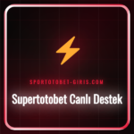 supertotobet canlı destek
