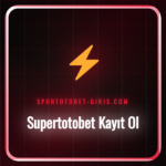 Supertotobet kayıt ol işlemi adımlarını gösteren rehber görseli.