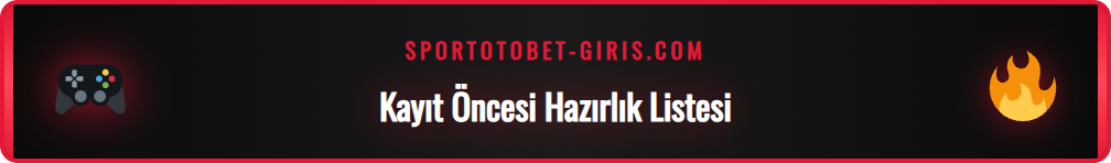 Supertotobet kayıt işlemi öncesinde kontrol edilmesi gerekenler listesi.