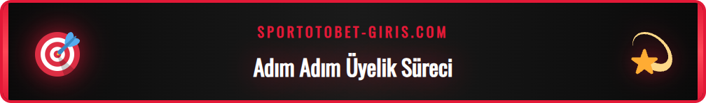 Sportotobet Com üzerinden yeni üyelik oluşturma formu.