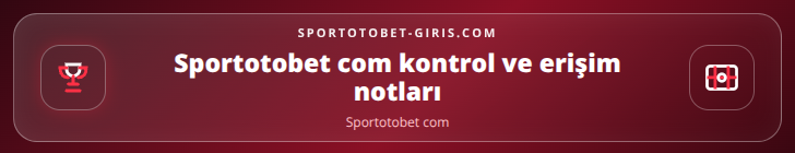 Sportotobet com kontrol adımları görseli