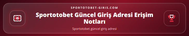 Sportotobet güncel giriş adresi içerik görseli