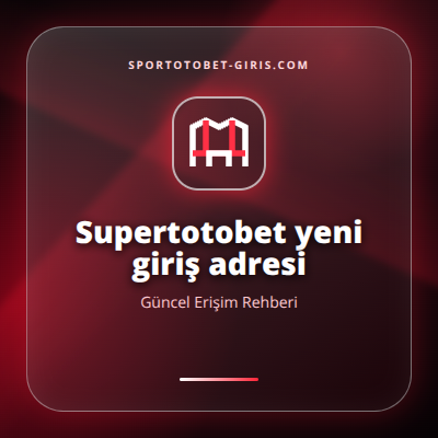 Supertotobet yeni giriş adresi güncel erişim görseli