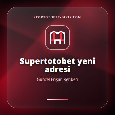 Supertotobet yeni adresi güncel erişim görseli