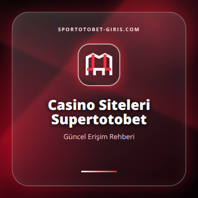 Casino Siteleri Supertotobet güncel erişim görseli