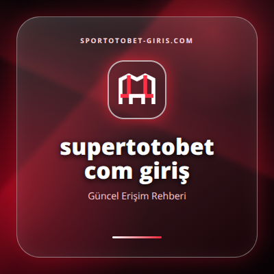 supertotobet com giriş güncel erişim görseli