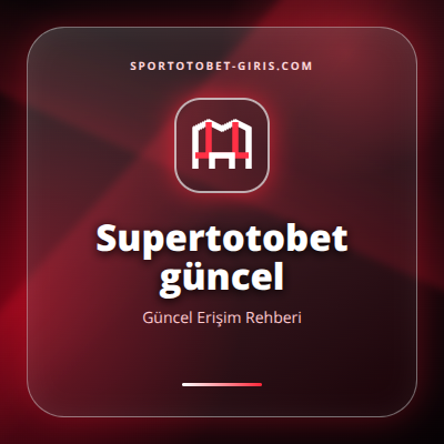 Supertotobet güncel güncel erişim görseli