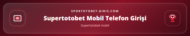 Supertotobet mobil içerik görseli